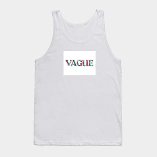 VAGUE Tank Top